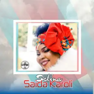 Saida Karoli - Selina
